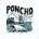 Illustration of a fishing boat moving through choppy water with trees and birds in the background and the word PONCHO above.